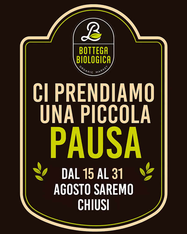 Bottega Biologica - va in vacanza - is going on holiday